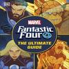 Fantastic Four The Ultimate Guide by Melanie Scott Hardback Book 9780241657188