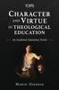 Книга Character and Virtue In Global Theological Education : An Academic Epistolary Novel