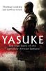 Книга Yasuke : The True Story of the Legendary African Samurai