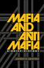 The Mafia and Antimafia : A Brief History Book