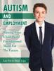 Книга Autism and Employment : Raising Your Child with Foundational Skills for The Future