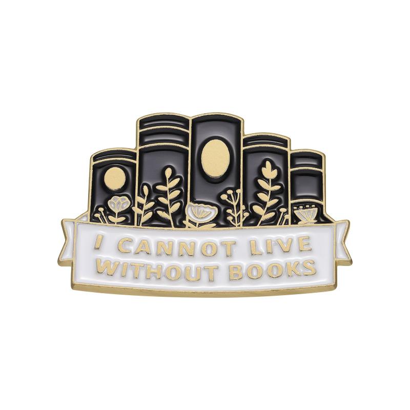 Креативная эмалевая булавка из сплава, значок-книга "Я не могу жить без книг", Вдохновляющие аксессуары для чтения, Металлическая брошь для сумок, одежды