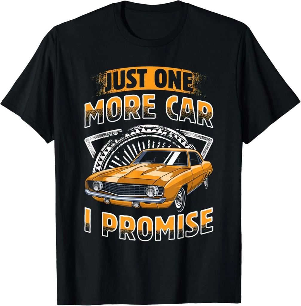 Funny Vintage Just One More Car I Promise Tee Gift Unisex T-Shirt