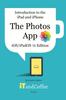 Книга Introduction To the iPad and iPhone - The Photos App (iOS/iPadOS 16 Edition) : A Comprehensive Guide To the Photos App On the iPad and iPhone