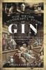 Книга The Weird and Wonderful Story of Gin : From the 17th Century To the Present Day