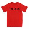 Freedom Charlie Kirk T-shirt Cotton Loose Casual Female/Male Tshirts Unisex Streetwear America American Fashion Women T Shirts