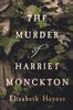 Книга The Murder of Harriet Monckton