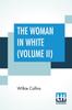 Книга The Woman In White ( Volume II)