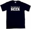 Ты меня покорил на BEER Футболка Маленький- 5XL в наличии пьющий алкоголь