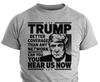 Trump Better Coverage Than Any Network Can You Hear Us Now  Support Trump Shirts
