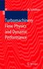 Книга Turbomachinery Flow Physics and Dynamic Performance