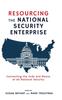 Книга Resourcing the National Security Enterprise : Connecting the Ends and Means of US National Security
