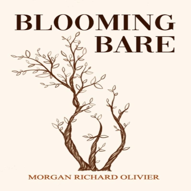 Blooming Bare by Morgan Richard Olivier Paperback Book 9781735990644