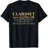 Clarinet The Instrument for Intelligent People Quotation Tshirt Clarinetist T-Shirt Men Women Fashion Crewneck Cotton Tee Tops