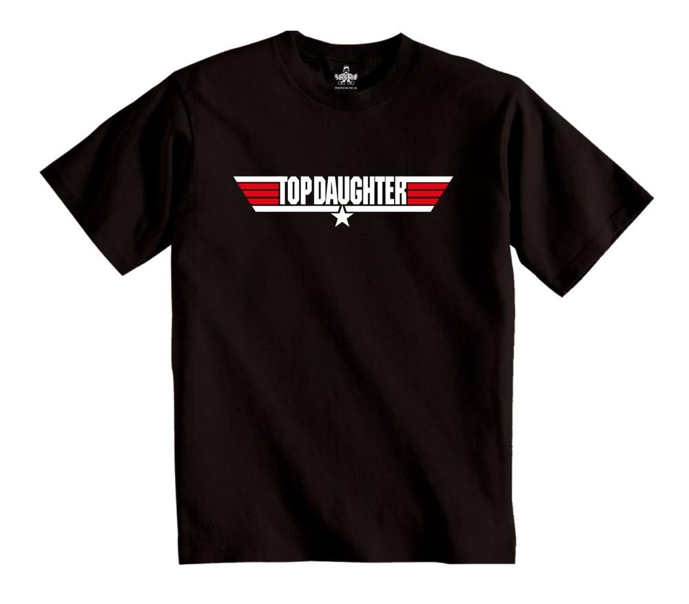 Top Daughter T-Shirt Ideal Birthday gift for Your Daughter TopDaughter tee