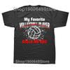 My Favorite Volleyball Player Calls Me Dad T Shirts Graphic Streetwear Short Sleeve Birthday Gifts Summer Style Tshirt Men