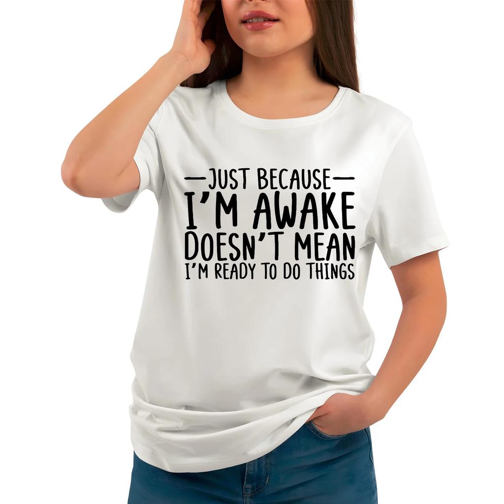 Just Because I'm Awake Mens T-Shirt, Funny Novelty Rude Joke Gift Idea Tee