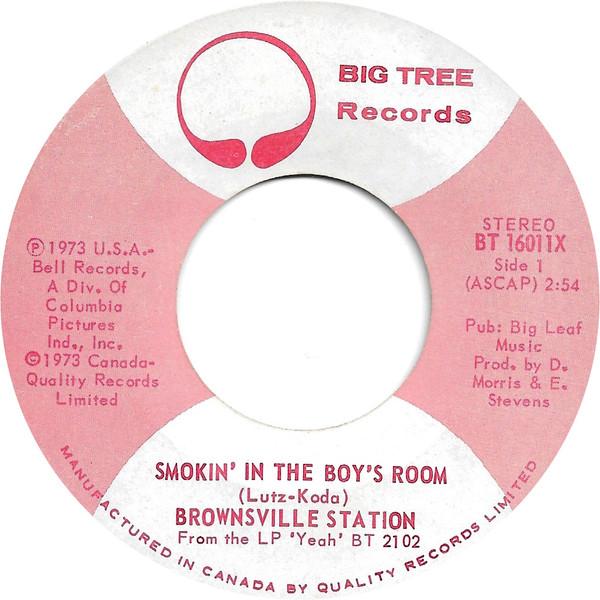 7inch Record BROWNSVILLE STATION - Smokin' In The Boy's Room BT16011X Big Tree Record 1973 Canada Rock Used