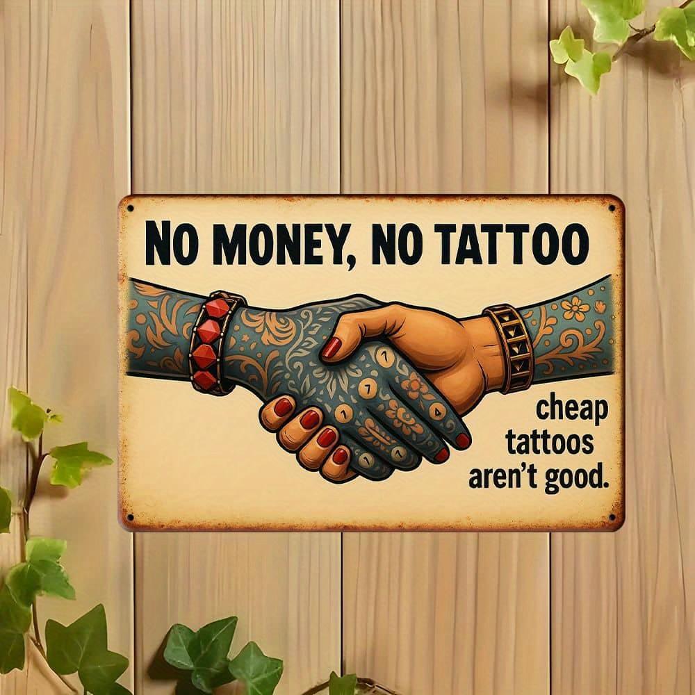 "No Money, No Tattoos" Metal Sign - 30x20cm Retro Wall Art for Tattoo Shops & Bars