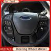 Наклейка на панель рулевого колеса автомобиля для Ford Ranger Everest Endeavour 2015 2016 2017 2018   