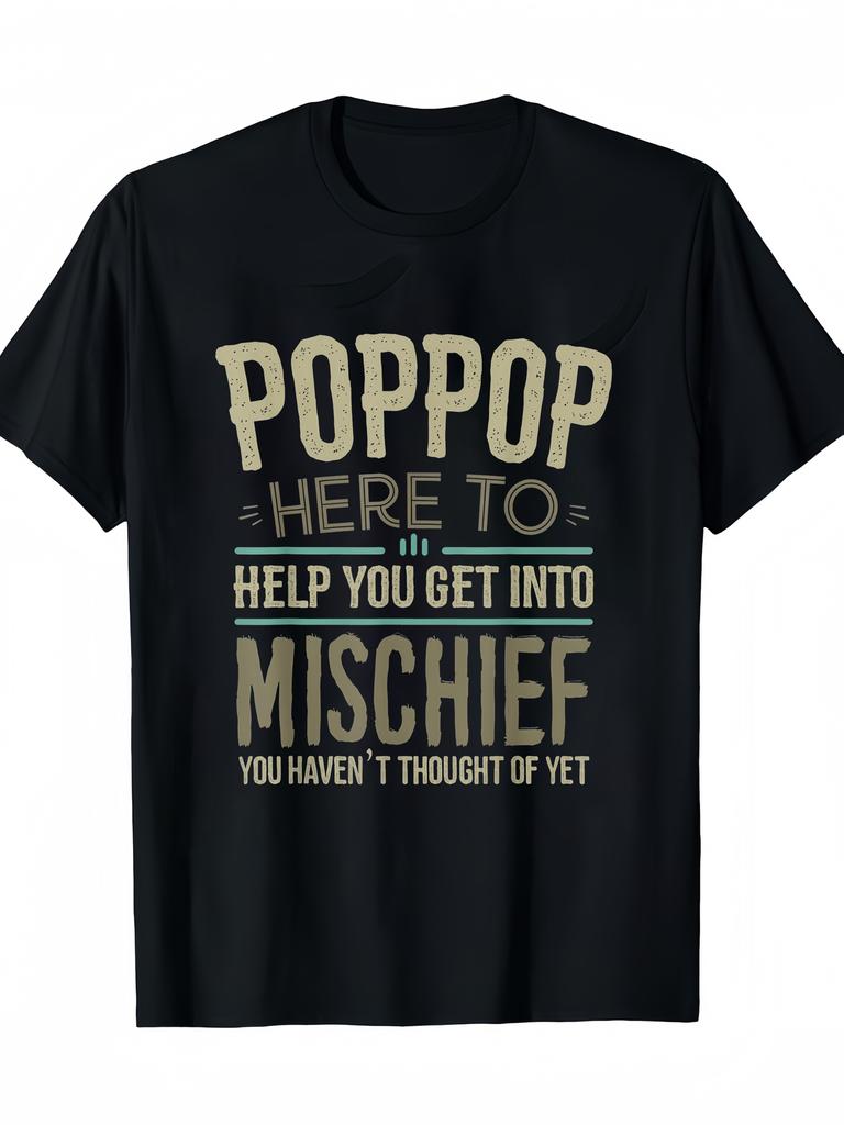 1pc, Men's and unisex black T-shirt featuring a fun Poppop is here to help you cause mischief grap