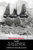 Книга South! (97 Original Illustrations) The Story of Shackleton's Last Expedition 1914-1917