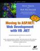 Книга Moving To ASP.NET : Web Development with VB .NET