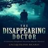The Disappearing Doctor by Jacqueline Beard Paperback Book 9781036701420
