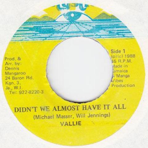 7-дюймовая пластинка VALLIE - Didn't We Almost Have It All none Mystic 1988 Ямайка Регги, Ска и Даб