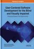 Книга User-Centered Software Development for the Blind and Visually Impaired : Emerging Research and Opportunities