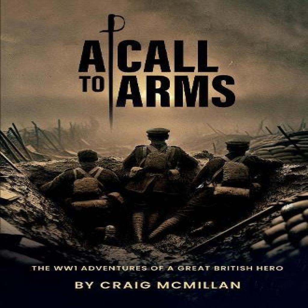 A Call To Arms by Craig McMillan Paperback Book 9781837945061