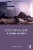 Книга Colonialism : A Global History
