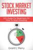 Книга Stock Market Investing : 101 Guide For Beginners On How To Start Investing