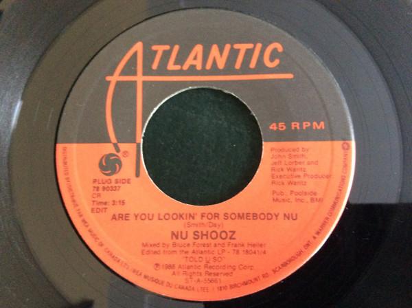 7-дюймовая пластинка NU SHOOZ - Are You Lookin' For Somebody Nu 7890337 Atlantic 1988 Канада Танцевальная и электронная музыка Б/у