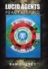 The Lucid Agents : Peacekeeping Book