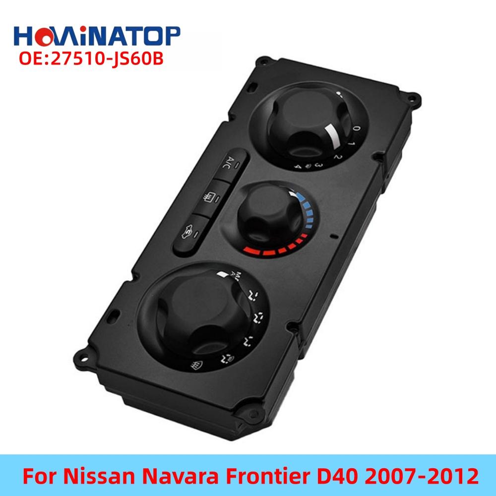 HOWINATOP 27510-JS60B HVAC Climate Control Panel Manual AC Switch For Nissan Navara Frontier D40 2007-2012 OEM Replacement