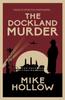 The The Dockland Murder : The Intriguing Wartime Murder Mystery Book
