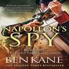 Napoleons Spy by Ben Kane Hardback Book 9781409197898