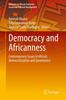 Книга Democracy and Africanness : Contemporary Issues In Africa's Democratization and Governance