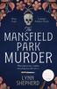 Книга The Mansfield Park Murder : A Gripping Historical Detective Novel
