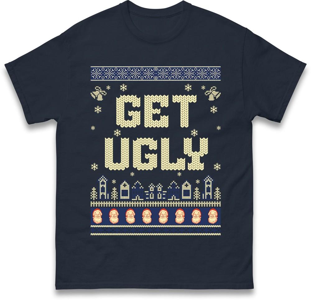 Get Ugly Funny Christmas T Shirt Unisex Xmas Festive Novelty Gift Tee Top