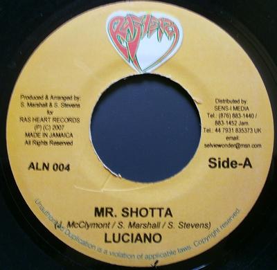 7-дюймовая пластинка LUCIANO - Mr. Shotta ALN004 Ras Heart Recor 2007 Ямайский Регги, Ска и Даб Б/У