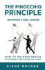 Книга The Pinocchio Principle : Becoming a Real Leader- How To Unleash Genius In Yourself and Those You Lead