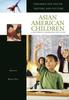 Книга Asian American Children : A Historical Handbook and Guide