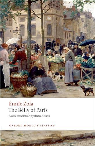The Belly of Paris by Emile Zola Paperback Book 9780199555840