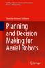 The Planning and Decision Making for Aerial Robots : 71 Book