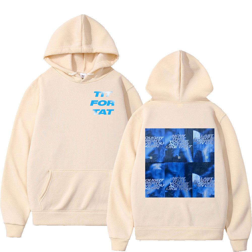 Tate McRae TIT FOR TAT New Album Now That You’re Acting Like That Hoodies Men Women Clothing Long Sleeves Hooded Sweatshirts