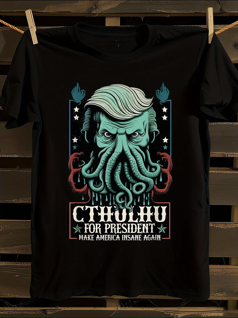 Limited Edition Cthullhu for President 2024 T-Shirt Mens Tshirt Womens Tshirts with Letters Print Short Sleeves T-Shirt Casual Street Tee Shirt Top