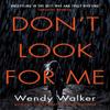 Не ищи меня by Wendy Walker Книга в мягкой обложке 9781409190073