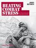 The Beating Combat Stress : 101 Techniques for Recovery Book